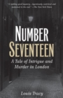 Number Seventeen : A Tale of Intrigue and Murder in London - Book