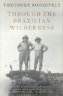 Through the Brazilian Wilderness - Book