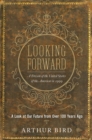 Looking Forward : A Dream of the United States of the Americas in 1999 - eBook