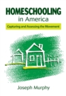 Homeschooling in America : Capturing and Assessing the Movement - eBook