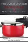 Pressure Cooker Recipes by Me - Book