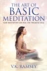 The Art of Basic Meditation - Book