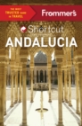 Frommer's Shortcut Andalucia - Book