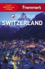 Frommer's Shortcut Switzerland - Book