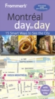 Frommer's Montreal day by day : Fourth Edition - Book