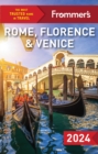 Frommer's Rome, Florence and Venice 2024 - Book