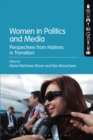 Women in Politics and Media : Perspectives from Nations in Transition - eBook