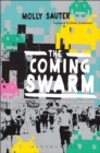 The Coming Swarm : DDOS Actions, Hacktivism, and Civil Disobedience on the Internet - eBook