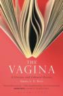 The Vagina: A Literary and Cultural History - Book
