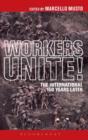 Workers Unite! : The International 150 Years Later - Book