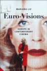 Euro-Visions : Europe in Contemporary Cinema - eBook
