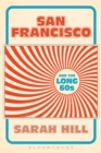 San Francisco and the Long 60s - eBook