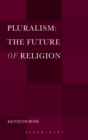 Pluralism: The Future of Religion - Book