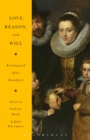 Love, Reason, and Will : Kierkegaard After Frankfurt - eBook