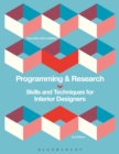 Programming and Research : Skills and Techniques for Interior Designers - Book