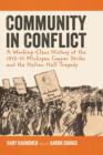 Community in Conflict : A Working-class History of the 1913-14 Michigan Copper Strike and the Italian Hall Tragedy - eBook