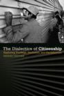 The Dialectics of Citizenship : Exploring Privilege, Exclusion, and Racialization - eBook