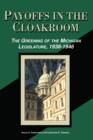 Payoffs in the Cloakroom : The Greening of the Michigan Legislature, 1938-1946 - eBook