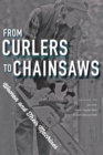 From Curlers to Chainsaws : Women and Their Machines - eBook