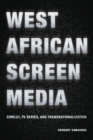 West African Screen Media : Comedy, TV Series, and Transnationalization - eBook