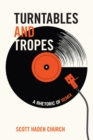 Turntables and Tropes : A Rhetoric of Remix - eBook