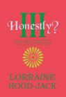 Honestly? III : The Next Chapters - Book