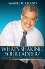 What's Shaking Your Ladder? : 15 Challenges All Leaders Face - Book
