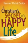 A Christian's Secret of a Happy Life - Book