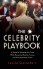 The Celebrity Playbook : The Insider's Guide to Living Like a Star - Book