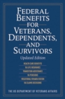 Federal Benefits for Veterans, Dependents, and Survivors : Updated Edition - Book