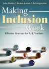 Making Inclusion Work : Effective Practices for All Teachers - Book