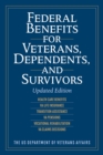 Federal Benefits for Veterans, Dependents, and Survivors : Updated Edition - eBook