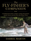 The Fly-Fisher's Companion : A Fundamental Guide to Tackle, Casting, Presentation, Aquatic Insects, and the Flies that Imitate Them - eBook