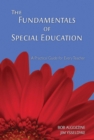 The Fundamentals of Special Education : A Practical Guide for Every Teacher - eBook