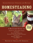 Homesteading : A Backyard Guide to Growing Your Own Food, Canning, Keeping Chickens, Generating Your Own Energy, Crafting, Herbal Medicine, and More - eBook
