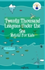 Twenty Thousand Leagues Under the Sea Retold For Kids (Beginner Reader Classics) - Book
