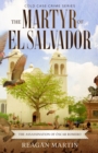 The Martyr of El Salvador : The Assassination of ?scar Romero - Book