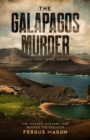 The Galapagos Murder : The Murder Mystery That Rocked the Equator - Book