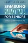Samsung Galaxy Tab S for Seniors : A Ridiculously Simple Guide to the - Book