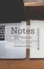 Notes For Seniors : A Beginners Guide To Using the Notes App On Mac and iOS - Book