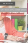 MacBook Air (Retina) with macOS Catalina For Seniors : Getting Started with MacOS 10.15 For MacBook Air - Book