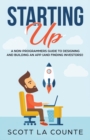 Starting Up : A Non-Programmers Guide to Building a It / Tech Company - Book