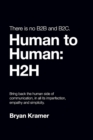 There is No B2B or B2C : It's Human to Human #H2H - eBook