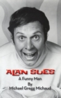 Alan Sues : A Funny Man (hardback) - Book