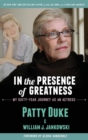 In the Presence of Greatness : My Sixty-Year Journey as an Actress (Hardback) - Book