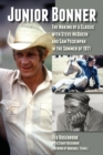 Junior Bonner : The Making of a Classic with Steve McQueen and Sam Peckinpah in the Summer of 1971 - Book
