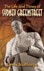 The Life and Times of Sydney Greenstreet (hardback) - Book