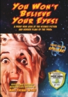 You Won't Believe Your Eyes! (Revised and Expanded Monster Kids Edition) : A Front Row Look at the Science Fiction and Horror Films of the 1950s - Book