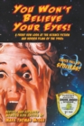 You Won't Believe Your Eyes! (Revised and Expanded Monster Kids Edition) : A Front Row Look at the Science Fiction and Horror Films of the 1950s (Hardback) - Book