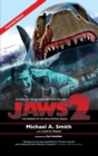 Jaws 2 : The Making of the Hollywood Sequel: Updated and Expanded Edition (hardback) - Book
